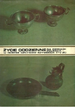 Życie codzienne na ziemiach polskich w okresie wpływów rzymskich I-V w.