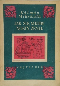 Jak się młody nosty żenił