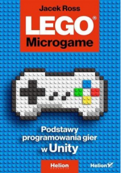 LEGO Microgame Podstawy programowania gier w Unity