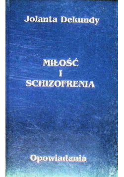 Miłośc I Schizofrenia