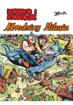 Kajko i Kokosz Urodziny Milusia