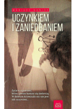Uczynkiem i zaniedbaniem