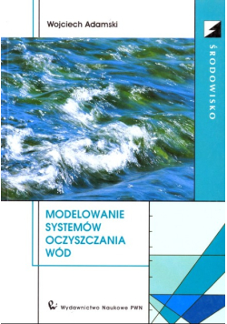 Modelowanie systemów oczyszczania wód