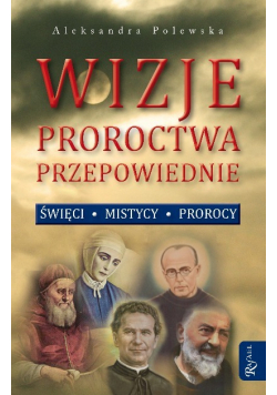 Wizje proroctwa przepowiednie