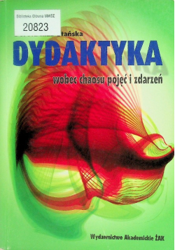 Dydaktyka wobec chaosu pojęć i zdarzeń