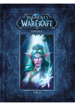 World of Warcraft Kronika Tom 3