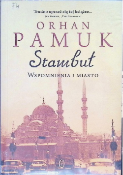 Stambuł Wspomnienia i miasto