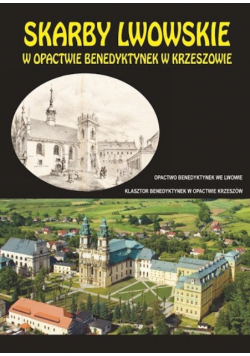 Skarby lwowskie w opactwie benedyktynek w Krzeszowie
