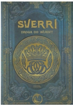 Sverri Droga do władzy Mitologia Nordycka Tom 78