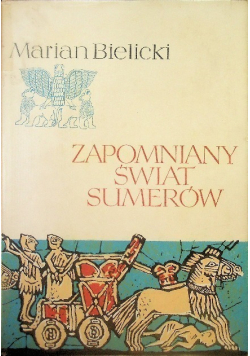 Zapomniany świat Sumerów