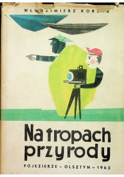 Na tropach przyrody