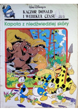 Kaczor Donald i wehikuł czasu Nr 2 Kapota z niedźwiedziej skóry