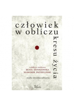 Człowiek w obliczu kresu życia