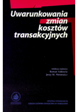 Uwarunkowania zmian kosztów transakcyjnych