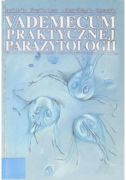 Vademecum Praktycznej Parazytologii