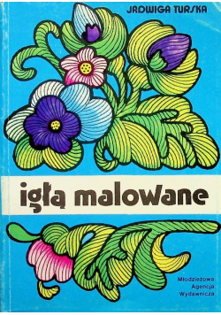 Igłą malowane