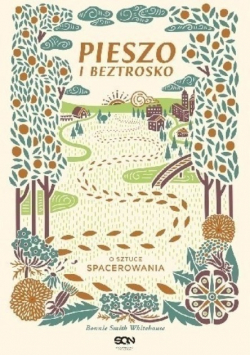Pieszo i beztrosko