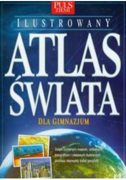 Puls ziemi: Ilustrowany atlas świata