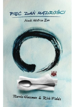 Pięć dań mądrości Nauki Mistrza Zen