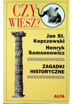 Czy wiesz Zagadki historyczne