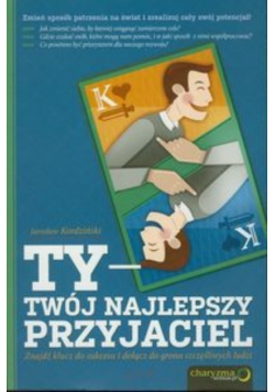 Ty - Twój najlepszy przyjaciel