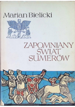 Zapomniany świat Sumerów