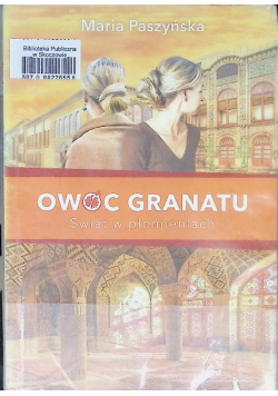Owoc granatu Świat w płomieniach