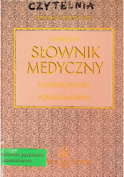 Słownik medyczny łacińsko - polski i polsko - łaciński