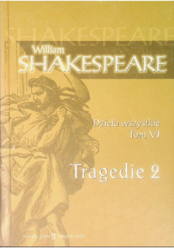 Dzieła wszystkie Tom VI Tragedie 2