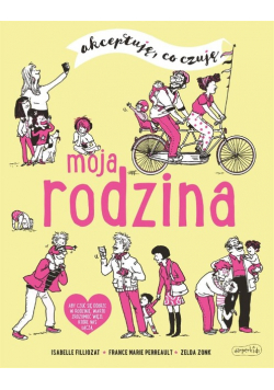 Moja rodzina. Akceptuję, co czuję