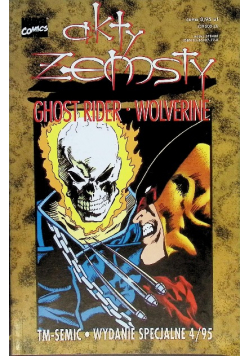 Akty Zemsty Nr 4/ 1995  Ghost Rider Wolverine