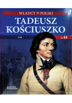 Władcy Polski Tadeusz Kościuszko 1794 Nr 44 / 19