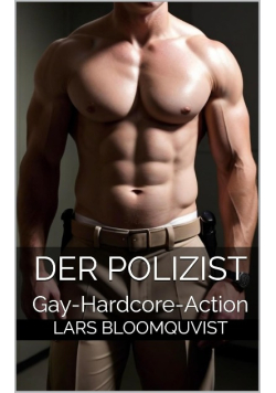 Der Polizist: Gay-Hardcore-Action