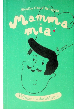 Mamma Mia Włochy dla dociekliwych