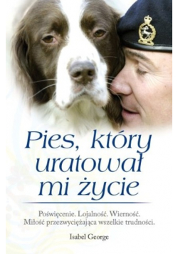 Pies który uratował mi życie