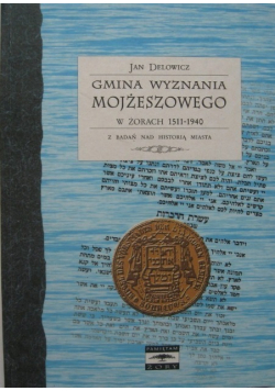 Gmina wyznania Mojżeszowego w Żorach 1511 - 1940