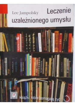 Leczenie uzależnionego umysłu