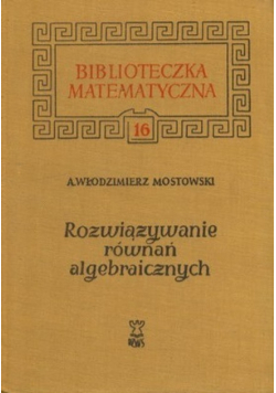 Rozwiązywanie równań algebraicznych