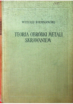 Teoria obróbki metali skrawaniem