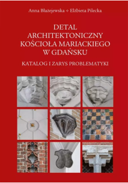 Detal architektoniczny kościoła Mariackiego