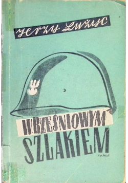 Wrześniowym Szlakiem 1944 r.