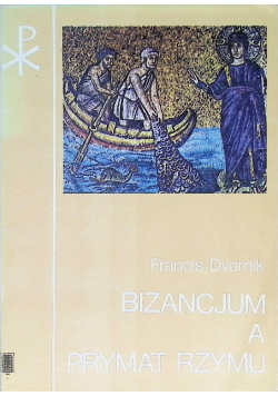 Bizancjum a prymat Rzymu