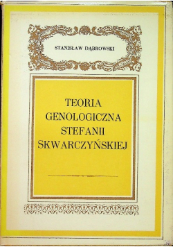 Teoria Genologiczna Stefanii Skwarczyńskiej
