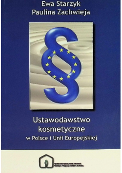 Ustawodawstwo kosmetyczne w Polsce i Unii Europejskiej