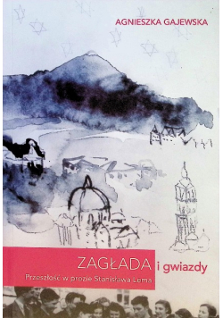 Zagłada i gwiazdy