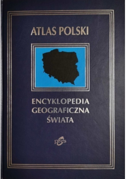 Encyklopedia geograficzna świata Atlas Polski