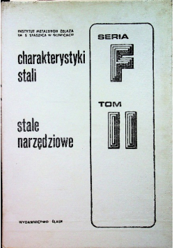 Charakterystyki stali stale narzędziowe Tom III