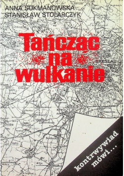 Tańcząc na wulkanie