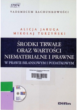 Vademecum rachunkowości Środki trwałe oraz wartości niematerialne i prawne w prawie bilansowym i podatkowym