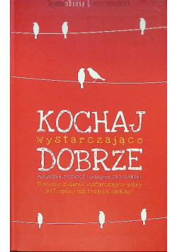 Kochaj wystarczająco dobrze
